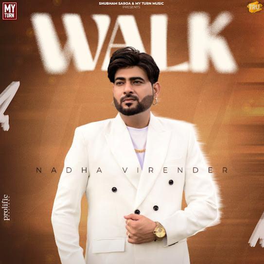 Walk Nadha Virender Mp3 Song Download Djjohal